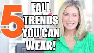 FIVE Fall Trends You CAN Wear! | Fashion Over 50