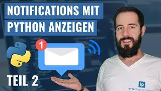 Benachrichtigungen anzeigen mit Python Teil 1 von 2 - (Tutorial für Notifications)