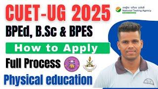 BPEd UG 2025//How to Apply form//full Process//BPEd BSc BPES//LNIPE, University of Delhi etc.