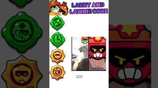 Larry and Lawrie core #shorts #brawl #brawlstars #lily #newbrawler#edgar  #memes #Draco #freebrawler