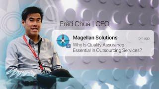  Magellan Solutions' CEO highlights the crucial role of Quality Assurance in outsourcing services.