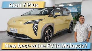 GAC Aion Y Plus - new best-value EV in Malaysia?