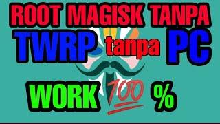 Cara Root Magisk Tanpa TWRP Tanpa PC || How to Isntall Magisk On Any Android Without PC