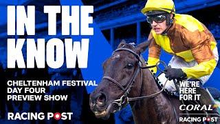 Cheltenham Festival Day Four Preview LIVE | Horse Racing Tips | In The Know