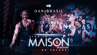 Dani Brasil Live - Maison Missionary - Dec 2023