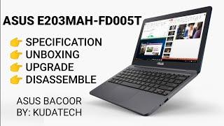 ASUS E203MAH-FD005T | Specs | Unboxing | Upgrade | Disassemble | KUDATECH