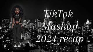 TikTok mashup 2024 recap not clean