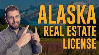 How To Become a Real Estate Agent in Alaska