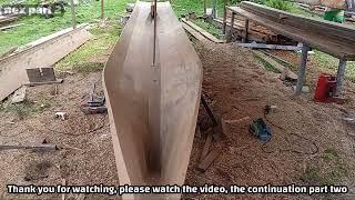 Cara membuat perahu kayu part 1, lengkap mulai dari pembentukan lunas sampai pemasangan papan
