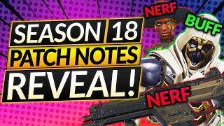 Season 18 PATCH NOTES - NEW GUN CHANGES, Legend Buffs and Nerfs - Legends Update Guide (S18)