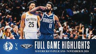 Dallas Mavericks Highlights vs. New Orleans Pelicans | November 19, 2024