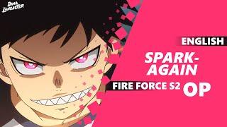 ENGLISH Fire Force Season 2 Opening - “SPARK-AGAIN” | Dima Lancaster