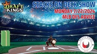 Monday 7/22/2024 | MLB DFS Strategy | Draftkings | Advice | Lineup Help | DFS | Recommendations
