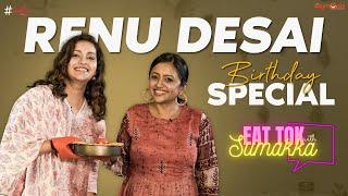 Renu Desai Birthday Special || EAT TOK with Sumakka || Silly Monks