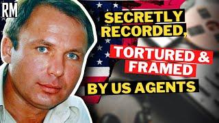 Secretly Recorded & Framed by US Agents | Konstantin Yaroshenko