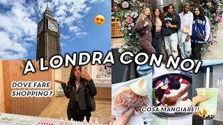 5 AMICHE A LONDRA!! cose insolite da vedere, shopping & (troppo) cibo ️ Weekly Vlog Londra 