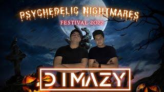 DIMAZY Live @ Psychedelic Nightmares Fesival 2022