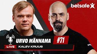 Betsafe podcast #71: Urvo Männama ja Kalev Kruus