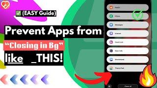 How to Keep Android Apps Running in the Background (No Closing) | [background apps auto close]