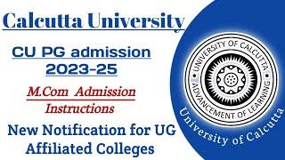 Calcutta University New Admission Notice 2023-25 || M.Com Admission in UG affiliated colleges