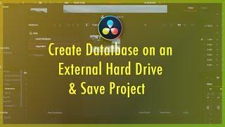 Create Database on an External Hard Drive for DaVinci Resolve | Save Projects on External Hard Drive