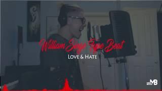 William Singe Type Beats "Love & Hate" Prod By MikeBeatz