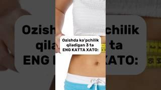 Ozishdagi eng katta xato#nutritsiolog #dietolog #gastroenterolog #ozish #tezozish #sog’lomozishsiri