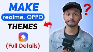 How to Create Theme for Realme & OPPO? - Theme banao paisa kamao 