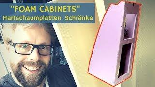 Wohnmobil Schrank aus XPS Hartschaumplatten bauen (Foam Cabinets)