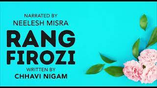 Rang Firozi | Written By Chhavi Nigam | YKIB Season 7 | Neelesh Misra