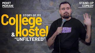 College & hostel Tales |  Standup comedy by Mohit morani | Homecoming part - 2