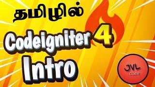 Codeigniter 4 in Tamil - Introduction and Setup