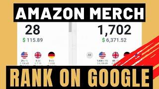 Merch By Amazon How To Rank On Google