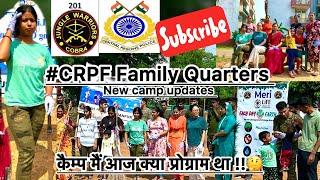 🪖#CRPF Family Quarters Daily Routine | कैम्प मैं आज क्या प्रोग्राम था ? 201 CoBRA Karanpur #blog