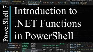 PowerShell 7 Tutorial 22: Brief Introduction to .NET Functions (very short intro of .NET in PS)