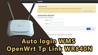 Autologin wms menggunakan OpenWrt Tp Link Wr840N