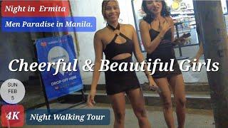 Cheerful & Beautiful Girls! Man paradise in Manila. Walking at Night in Ermita