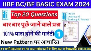 IIBF BC/BF Basic Exam 2024 | Basic Exam में बार बार यही Question आते हैं | IIBF Basic Live Questions