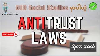 What Are Antitrust Laws? | Sherman Antitrust Act Vs Clayton Antitrust Act - GED Social Studies