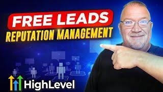 FREE Leads For Selling Reputation Management in GoHighlevel