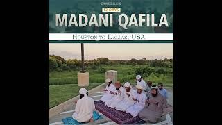 Highlights | 12-Day Madani Qafila | California to Texas