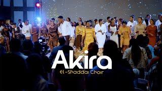 Akira - El-Shaddai Choir (Official Live Video)