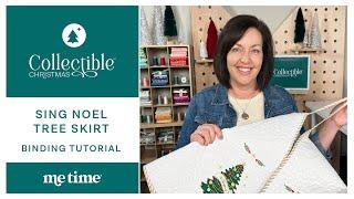 Collectible Christmas Sing Noel: Tree Skirt Assembly and Binding Tutorial