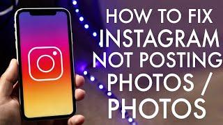 FIX Instagram Won't Let You Post Stories / Photos!
