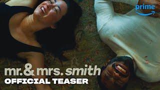 Mr. & Mrs. Smith Season 1 - Teaser Trailer | Prime Video