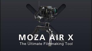 MOZA Air X - The Ultimate Filmmaking Tool