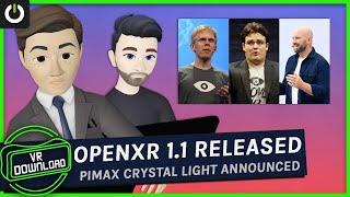 VR Download: OpenXR 1.1, Palmer Luckey's Firing, $700 Pimax Crystal Light