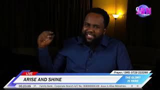 ARISE AND SHINE || 25th,june 2024 || Bishop Evans Kariuki