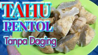 TAHU PENTOL TANPA DAGING ENAK MUDAH