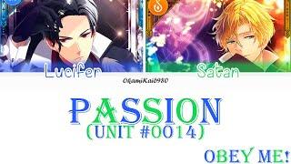 Obey Me! Unit #0014 (Lucifer + Satan) - Passion (Color Coded Lyrics English)